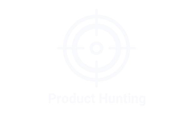 product hunting